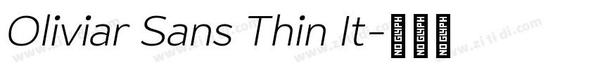 Oliviar Sans Thin It字体转换